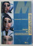 TRATAT DE PSIHOPATOLOGIE de CONSTANTIN ENACHESCU , 2000