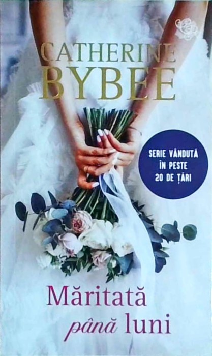 Catherine Bybee - Maritata pana luni
