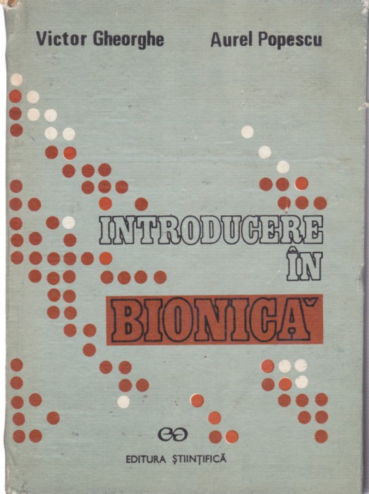 AS - VICTOR GHEORGHE - INTRODUCERE IN BIONICA