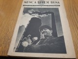 MUNCA SI VOE BUNA - Anul I No. 17/ Decembrie 1939 - Revista Culturala - 31 p.