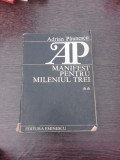 Manifest pentru Mileniul trei - Adrian Paunescu vol.II (cu dedicatia autorului)