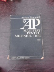Manifest pentru Mileniul trei - Adrian Paunescu vol.II (cu dedicatia autorului)