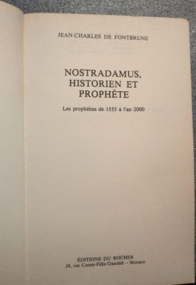 Jean-Charles de Fontbrune - Nostradamus, historien et prophete: les propheties.. foto