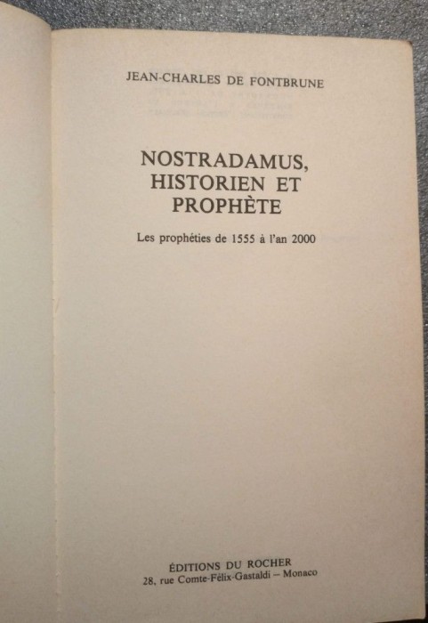 Jean-Charles de Fontbrune - Nostradamus, historien et prophete: les propheties..