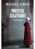 Povestea Slujitoarei - Margaret Atwood, Editura Art - Roman distopic, editie noua