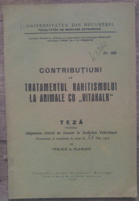 Contributiuni la tratamentul rahitismului la animale cu vitakalk/ 1938 foto