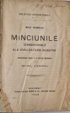 Max Nordau - Minciunile Conventionale Ale Civilizatiei Noastre _ carte vache _ Ed. Librariei Socec, 1909