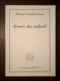 Hristu C&acirc;ndroveanu (dedicație/ autograf) - Erori de calcul (2000)
