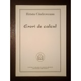 Hristu C&acirc;ndroveanu (dedicație/ autograf) - Erori de calcul (2000)