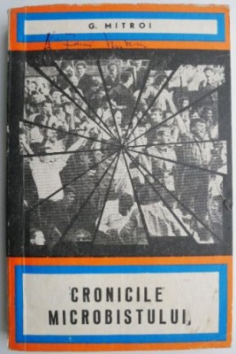 Cronicile microbistului &amp;ndash; G. Mitroi foto