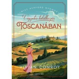 V&eacute;gzetes tal&aacute;lkoz&aacute;s Toscan&aacute;ban - Vivian Conroy