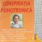 Conspiratia psihotronica Dan Alexe