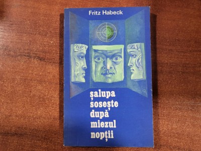 Salupa soseste dupa miezul noptii de Fritz Habeck foto