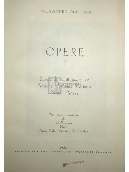 Alexandru Odobescu - Opere, vol. 1 (editia 1965)