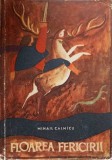 Floarea Fericirii. Poezii - Mihail Calmicu, 1966, Editura Tineretului, Carte Poezie, Limba Romana, 95 Pagini