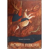 FLOAREA FERICIRII. POEZII-MIHAIL CALMICU-236111