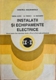 Instalatii si echipamente electrice. Tehnologia meseriei - Sabina Hilohi, M. Popescu, M. Huhulescu