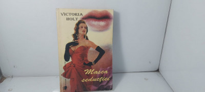 Victoria Holt - Masca seductiei / C26 foto