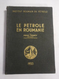 LE PETROLE EN ROUMANIE 1933 - Mihail PIZANTY