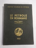 LE PETROLE EN ROUMANIE 1933 - Mihail PIZANTY