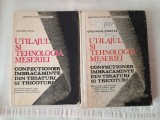 Set 2 manuale -Utilajul si tehnologia meseriei -confectioner imbracaminte din tesaturi si tricoturi -Gheorghe Ciontea