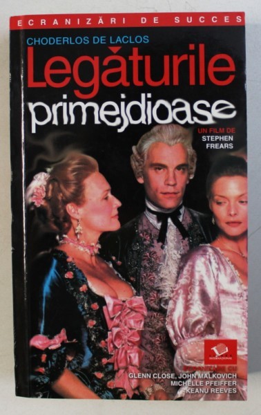 LEGATURILE PRIMEJDIOASE de CHODERLOS DE LACLOS , 2004