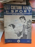 Cultura fizica si sport - Anul X / 1957
