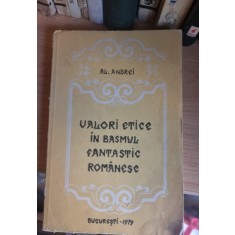 VALORI ETICE IN BASMUL FANTASTIC ROMANESC - AL. ANDREI