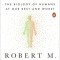 Behave: The Biology of Humans at Our Best and Worst