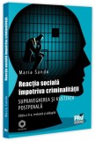 Reacția socială &icirc;mpotriva criminalității - Paperback brosat - Maria Sandu - Pro Universitaria