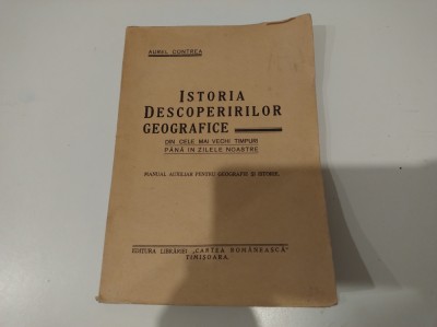 Istoria descoperirilor geografice. Aurel Contrea. Manual auxiliar foto