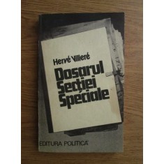 Herve Villere - Dosarul Sectiei Speciale