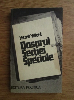 Herve Villere - Dosarul Sectiei Speciale foto