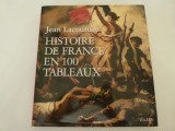 Istoria Frantei in 100 de tablouri