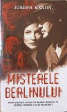 Misterele Berlinului - Joseph Kanon, RAO, 2009, Romana, Paperback, 632 Pagini - Roman Beletristica