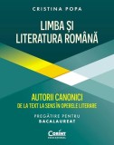 Limba și Literatura Rom&acirc;nă. Autorii canonici de la text la sens &icirc;n operele literare - Paperback brosat - Cristina Popa - Corint