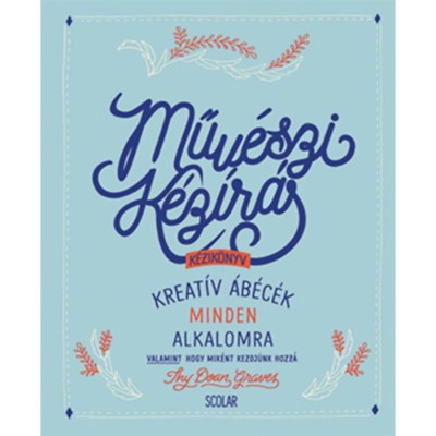 Műv&amp;eacute;szi k&amp;eacute;z&amp;iacute;r&amp;aacute;s - Kreat&amp;iacute;v &amp;aacute;b&amp;eacute;c&amp;eacute;k minden alkalomra - Thy Doan Graves foto