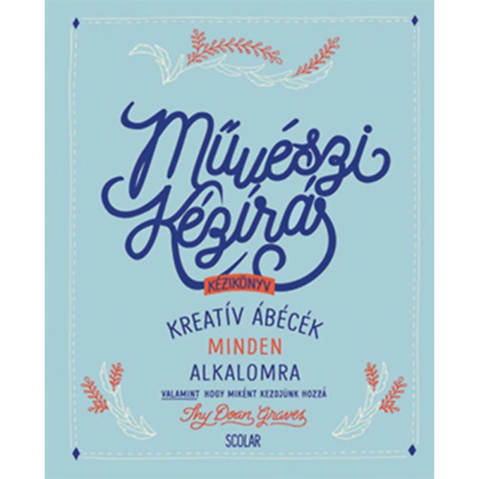 Műv&eacute;szi k&eacute;z&iacute;r&aacute;s - Kreat&iacute;v &aacute;b&eacute;c&eacute;k minden alkalomra - Thy Doan Graves