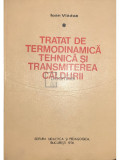 Ioan Vlădea - Tratat de termodinamică tehnică și transmiterea căldurii (editia 1974)