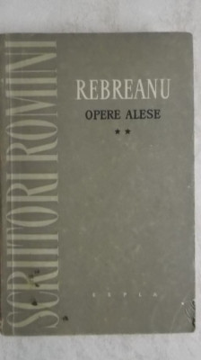 Liviu Rebreanu - Opere alese, vol. 2 (ESPLA) foto