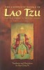 The Complete Works of Lao Tzu: Tao Teh Ching and Hua Hu Ching