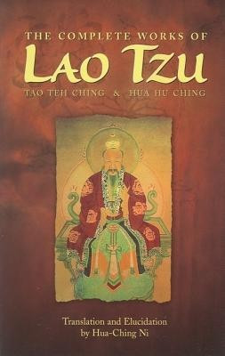 The Complete Works of Lao Tzu: Tao Teh Ching and Hua Hu Ching foto