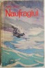 Naufragiul &ndash; Aurel Lecca