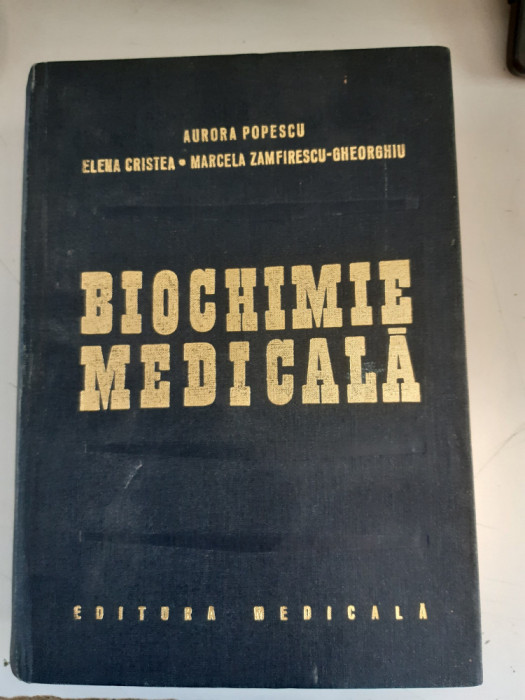 Biochimie Medicala - Aurora Popescu, Elena Cristea, Marcela Zamfirescu-Gheorghiu