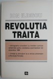 Revoluția trăită - Ion Iliescu, carte de istorie