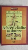 Jim Collins, Jerry I. Porras - Afaceri cladite sa dureze