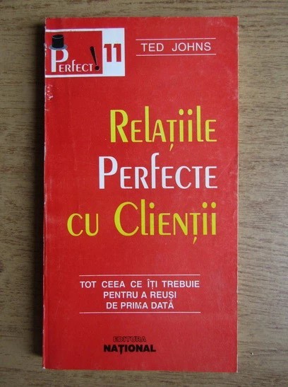 Ted Johns - Relatiile perfecte cu clientii