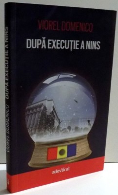 DUPA EXECUTIE A NINS de VIOREL DOMENICO , 2011 foto