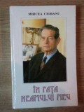 IN FATA NEAMULUI MEU . CONVORBIRI CU MHAI I AL ROMANIEI de MIRCEA CIOBANU , 1995