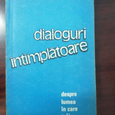 Dialoguri intamplatoare - Viorel Salagean - Editura Politica - 1987